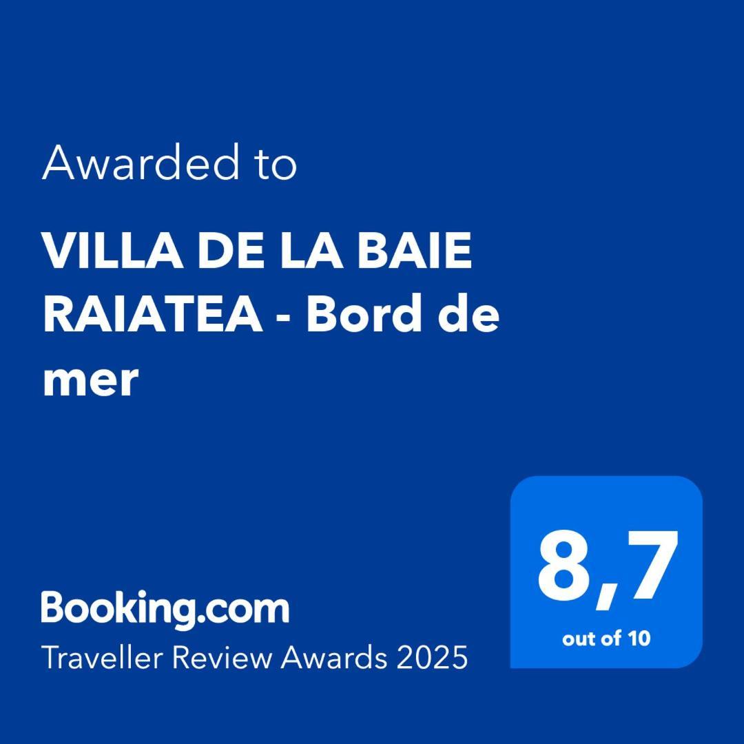 Villa De La Baie Raiatea - Bord De Mer أوتوروا المظهر الخارجي الصورة